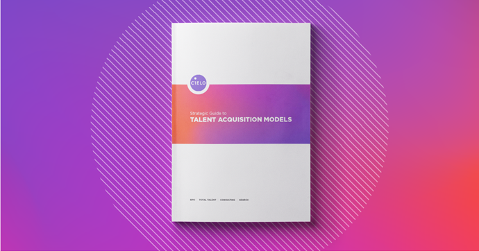 Strategic Guide to Talent Acquisition Models 