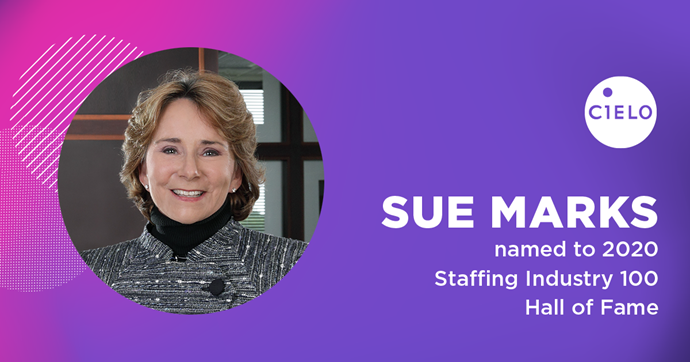 Cielo Founder & CEO Sue Marks Named to Staffing 100 Hall of Fame