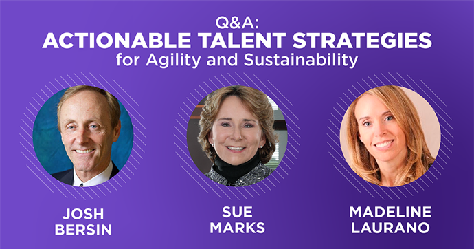 Q&A: Actionable Talent Acquisition Strategies for Agility and Sustainability