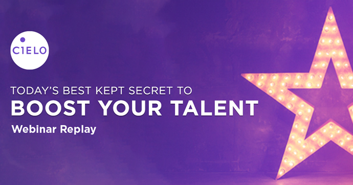 Webinar: Today’s Best Kept Secret to Boost Your Talent