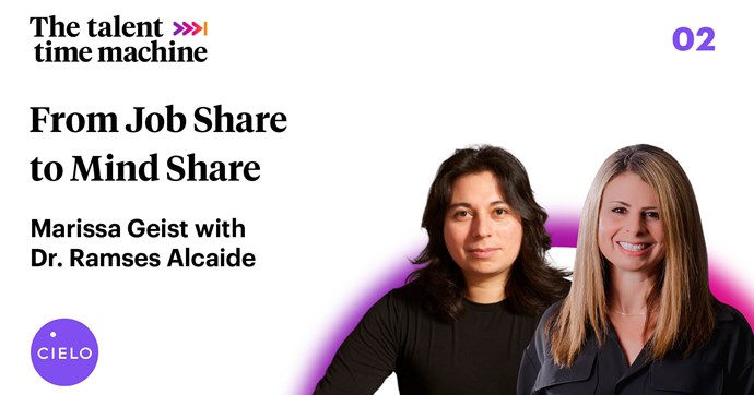 From job share to mind share with Dr. Ramses Alcaide – episode 2